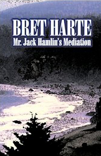 Mr. Jack Hamlin's Mediation [ePUB]